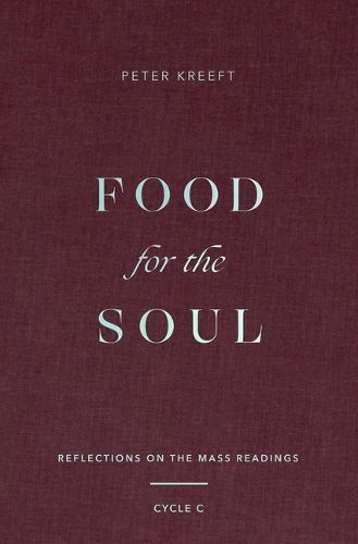 Food for the Soul By Peter Kreeft 9781943243969 (Hardback)