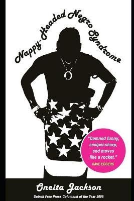 Nappy-Headed Negro Syndrome By Oneita Jackson 9781943290505