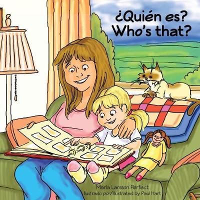 ?Quien es? / Who's That? By Marla Larsson Perfect 9781943331444