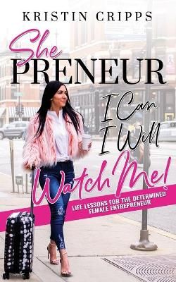 Shepreneur By Kristin Cripps 9781943386796 (Paperback)