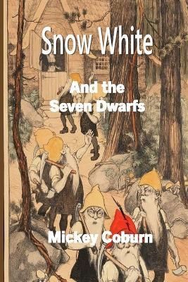 Snow White and the Seven Dwarfs By Coburn 9781943416394 (Paperback)