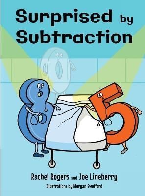 Surprised by Subtraction By Rachel Rogers 9781943419456 (Hardback)