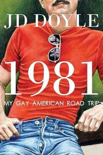 1981-My Gay American Road Trip By Jd Doyle 9781943444410 (Paperback)