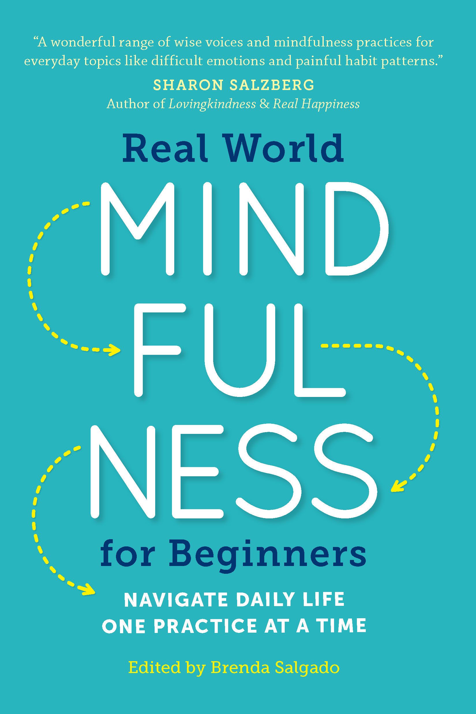 Real World Mindfulness for Beginners By Brenda Salgado 9781943451401