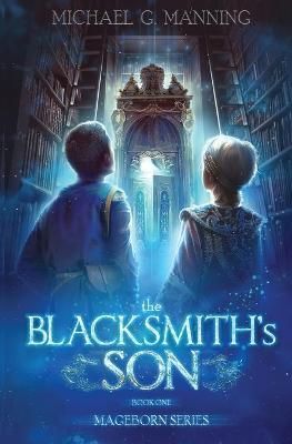 Blacksmith's Son By Manning 9781943481200 (Paperback)
