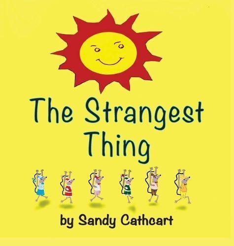 The Strangest Thing By Sandy Cathcart 9781943500369 (Hardback)