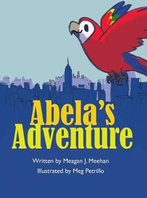 Abela's Adventure 9781943515141 (Hardback)