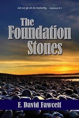 Foundation Stones By Fawcett 9781943523610 (Paperback)