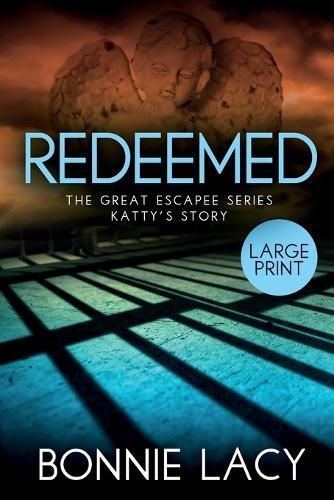 Redeemed Large Print By Bonnie Lacy 9781943647279 (Paperback)