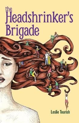 The Headshrinker's Brigade By Leslie Tourish 9781943658343 (Paperback)