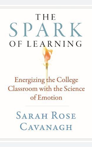 The Spark of Learning By Sarah Rose Cavanagh 9781943665334 (Paperback)