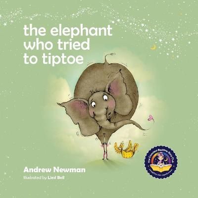 The Elephant Who Tried To Tiptoe 9781943750368 (Paperback)
