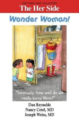 The Her Side: Wonder Woman!: The Funny Side Collection 9781943760749