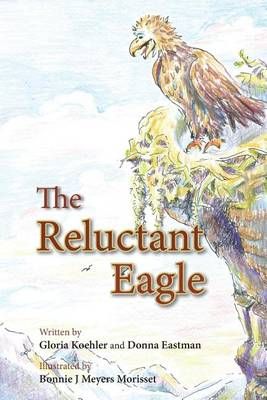 The Reluctant Eagle 9781943789412 (Paperback)
