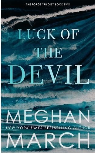 Luck of the Devil By Meghan March 9781943796281 (Paperback)