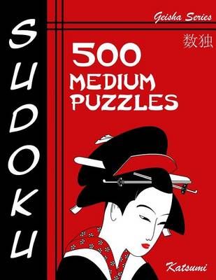 Sudoku 500 Medium Puzzles By Katsumi 9781943828746 (Paperback)