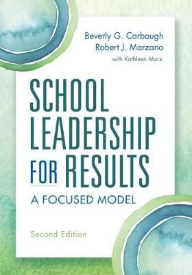 School Leadership for Results By Beverly G. Carbaugh 9781943920532