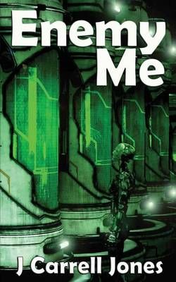 Enemy Me By J Carrell Jones 9781943958375 (Paperback)