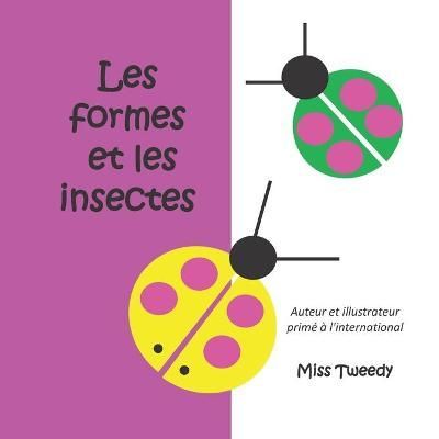 Les Formes Et Les Insectes 9781943960200 (Paperback)