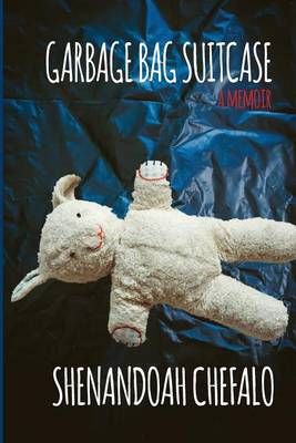 Garbage Bag Suitcase By Shenandoah Chefalo 9781943995035 (Paperback)