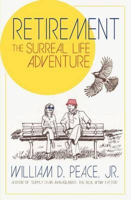 Retirement By William D Peace Jr, Trinuch Chareon 9781943995189