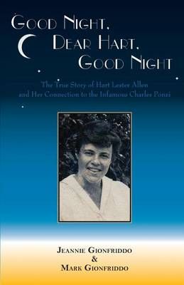 Good Night, Dear Hart, Good Night By Jeannie Gionfriddo 9781944037338