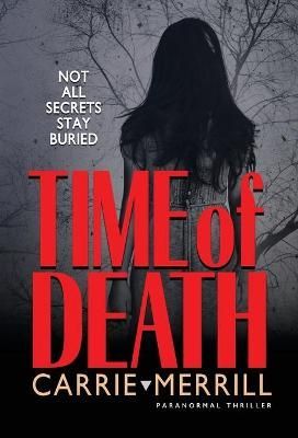 Time of Death By Merrill 9781944072414 (Hardback)