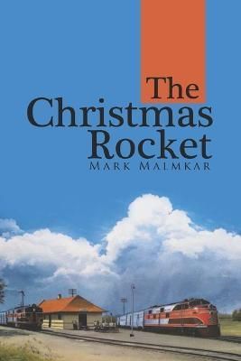 Christmas Rocket By Malmkar 9781944215262 (Paperback)