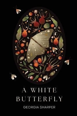 A White Butterfly By Georgia Sharper 9781944253608 (Paperback)