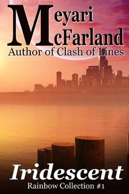 Iridescent By Meyari McFarland 9781944269890 (Paperback)