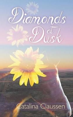 Diamonds at Dusk By Claussen, Catalina, 9781944277154 (Paperback)