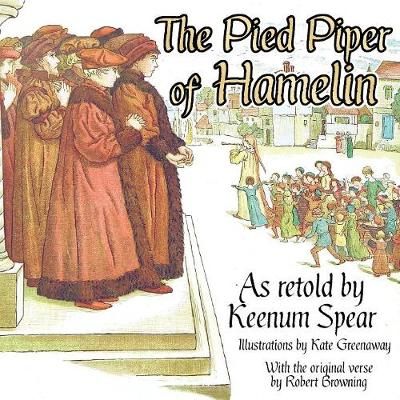 The Pied Piper of Hamelin By Keenum Spear 9781944322199 (Paperback)