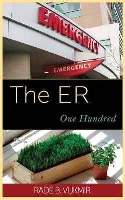 The ER By Rade B Vukmir 9781944351151 (Hardback)