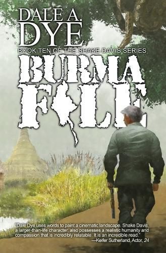 Burma File By Dale Dye 9781944353452 (Paperback)