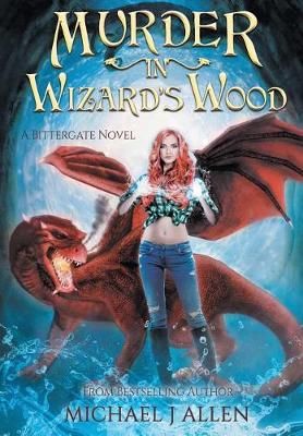 Murder in Wizard's Wood By Allen 9781944357474 (Hardback)