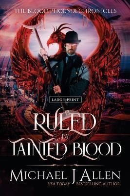 Ruled by Tainted Blood By Allen 9781944357740 (Paperback)