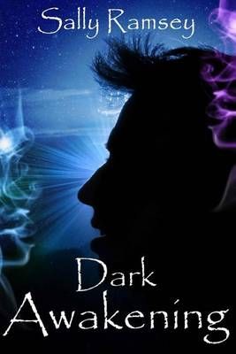 Dark Awakening By Sally Ramsey 9781944361174 (Paperback)