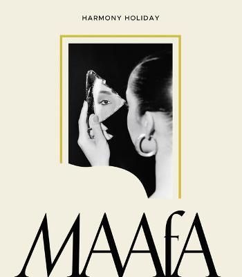 Maafa By Harmony Holiday 9781944380236 (Paperback)