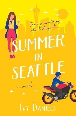 Summer In Seattle By Daniels 9781944431358 (Paperback)