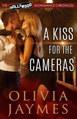 A Kiss for the Cameras By Olivia Jaymes 9781944490232 (Paperback)