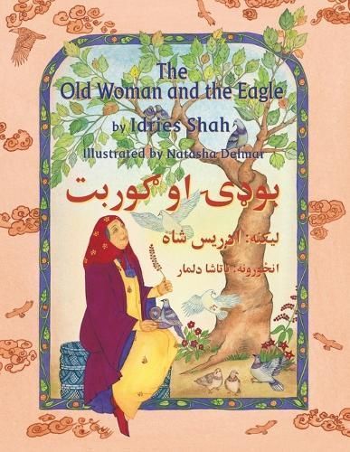 The Old Woman and the Eagle: English-Pashto Edition By Shah, Idries,
