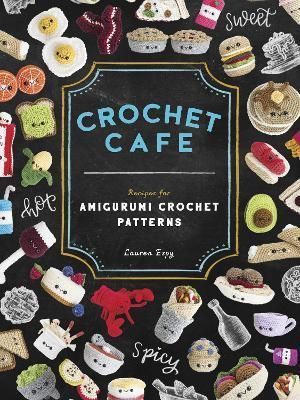 Crochet Cafe By Lauren Espy 9781944515935 (Paperback)