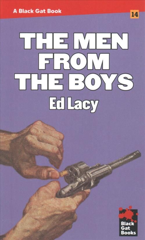 Men From the Boys By Ed Lacy 9781944520465 (Paperback)