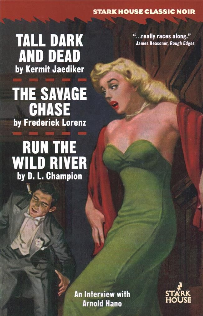 Tall, Dark and Dead / The Savage Chase / Run the Wild River