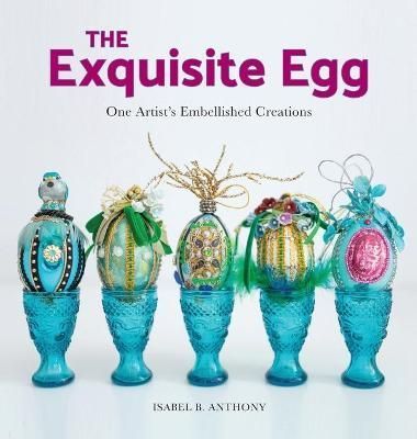 The Exquisite Egg 9781944528287 (Hardback)