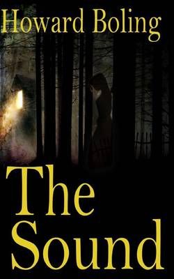 The Sound By Howard Boling 9781944583064 (Paperback)