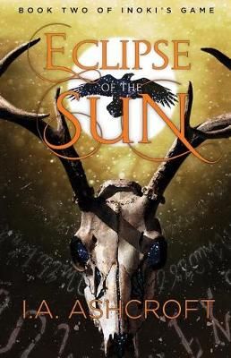 Eclipse of the Sun By I a Ashcroft 9781944674038 (Paperback)