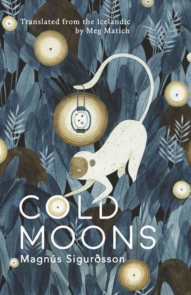 Cold Moons By Magnús Sigurðsson (author), Meg Matich (translator)