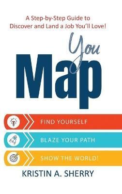 YouMap By Kristin A Sherry 9781944715687 (Hardback)