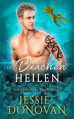Den Drachen heilen By Anna Drago 9781944776671 (Paperback)